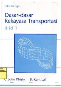 Image of Dasar-Dasar Rekayasa Transportasi Jilid 1