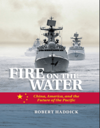 Image of Fire On The Water: China, Amerika, and the Future oh the Pacific